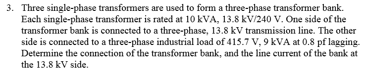 Solved Three single-phase transformers are used to form a | Chegg.com