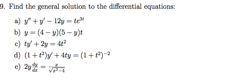 Solved Find the general solution to the following | Chegg.com