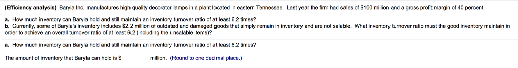 Solved (Efficiency analysis) Baryla Inc. manufactures high | Chegg.com