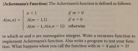 Solved (Ackermann's Function) The Ackermann's Function Is | Chegg.com