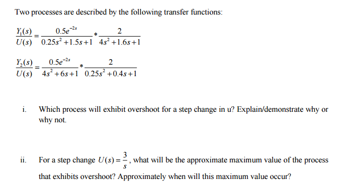 Solved Two Processes Are Described By The Following Transfer 