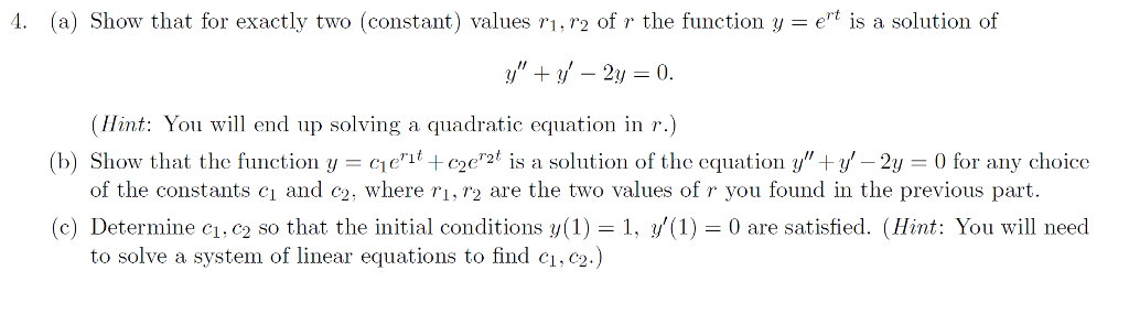 Solved I. (a) Show that for exactly two (constant) values | Chegg.com