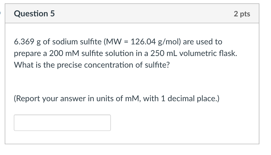 Solved Question 5 2 Pts 6369 G Of Sodium Sulfite Mw 4646