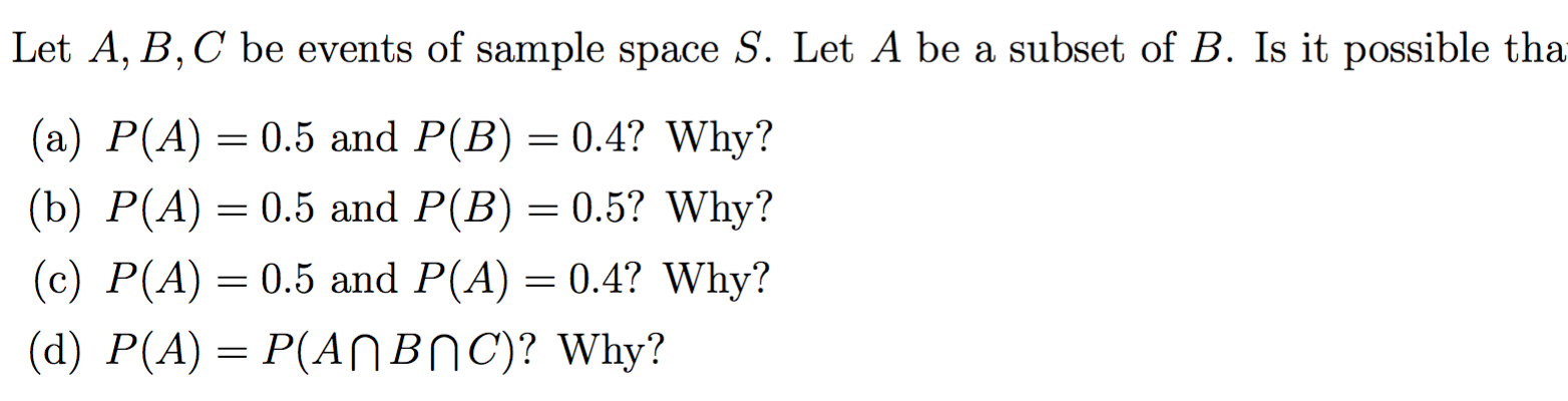 Solved Let A,B,C Be Events Of Sample Space S. Let A Be A | Chegg.com