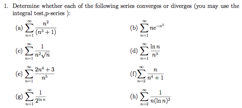 Solved 1. Determine whether each of the following series | Chegg.com