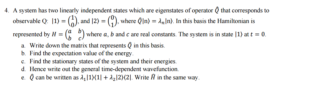 Solved A system has two linearly independent states which | Chegg.com