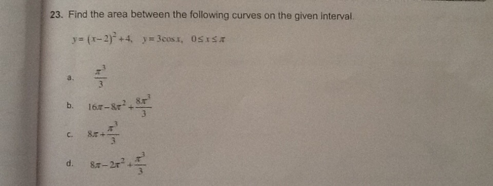 Solved find the area between the following curves on the | Chegg.com
