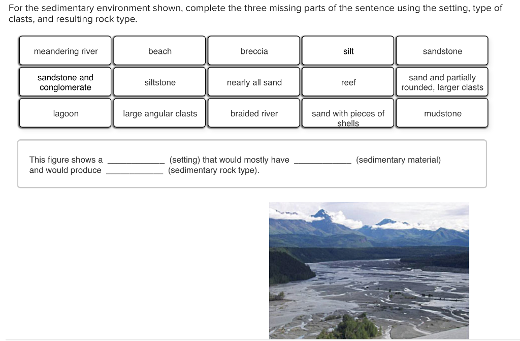 Solved For the sedimentary environment shown, complete the | Chegg.com