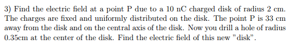 Solved Find the electric field at a point P due to a 10 nC | Chegg.com