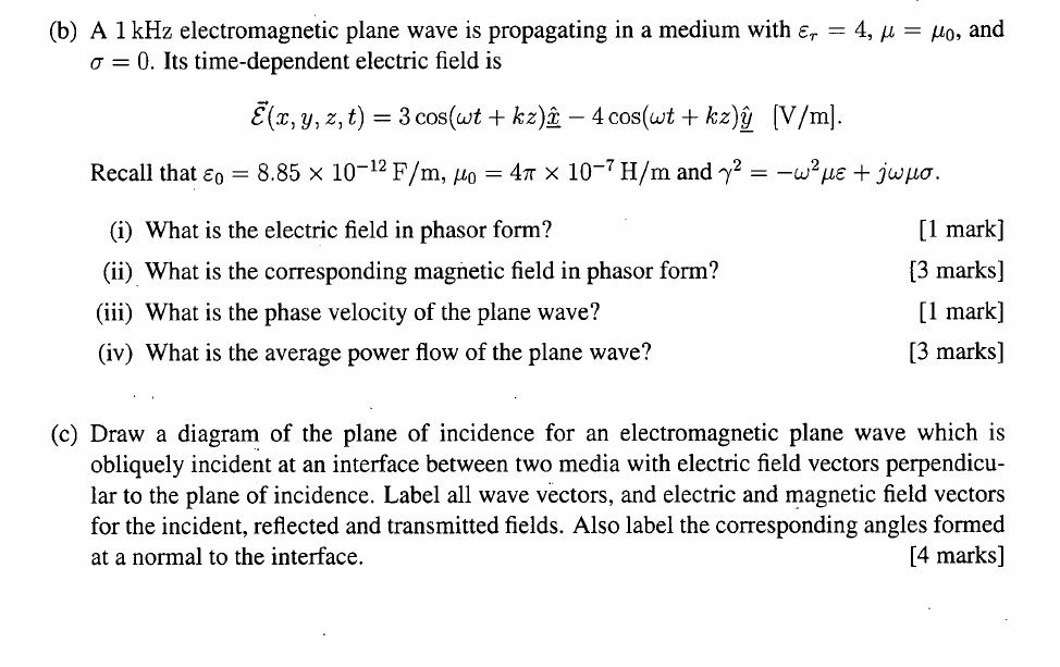 Solved (b) A 1 kHz electromagnetic plane wave is propagating | Chegg.com