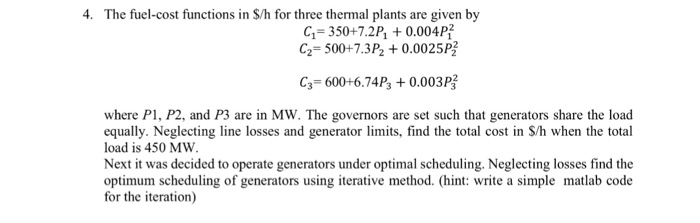 The Fuel cost Functions In h For Three Thermal Chegg