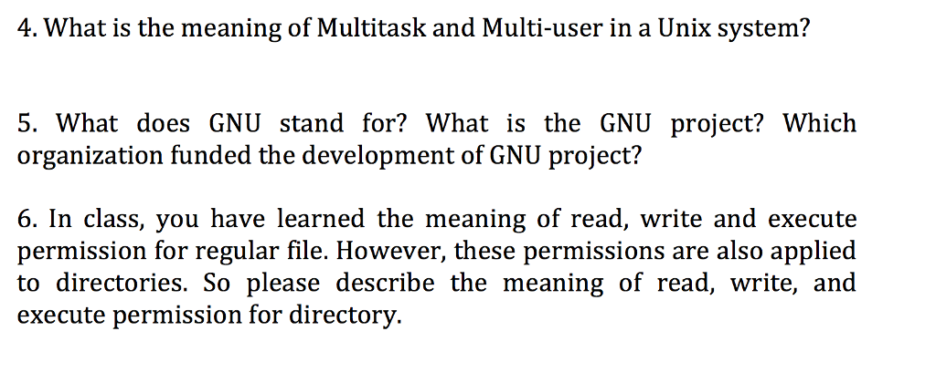 Solved 4. What is the meaning of Multitask and Multi-user in | Chegg.com