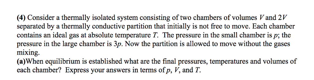 Solved Consider a thermally isolated system consisting of | Chegg.com