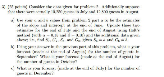 3) (25 points) Consider the data given for problem 2. | Chegg.com
