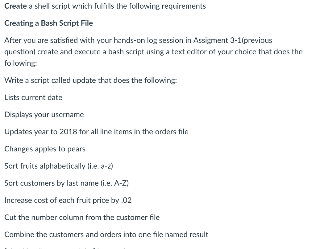 Solved Create a shell script which fulfills the following | Chegg.com
