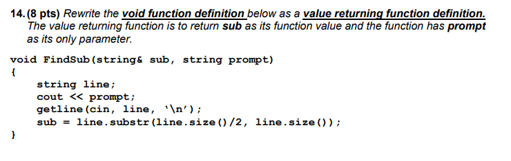 Solved 14. (8 pts) Rewrite the void function definition | Chegg.com
