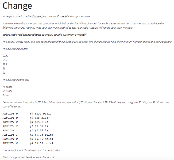 Solved Change Write your code in the file Change.java Use | Chegg.com