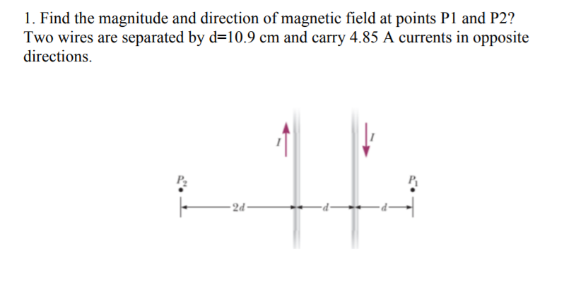 Solved Find the magnitude and direction of magnetic field at | Chegg.com