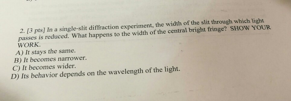 Solved In a single-slit diffraction experiment, the width of | Chegg.com