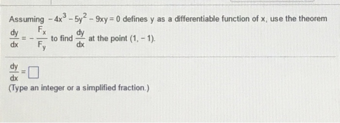 Solved Assuming - 4x^3 - 5y^2 - 9xy = 0 defines y as a | Chegg.com