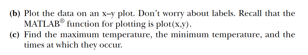 Solved solve it using MATLAB and include all steps (please | Chegg.com