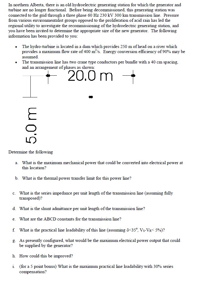 Solved In northem Alberta, there is an old hydroelectric | Chegg.com
