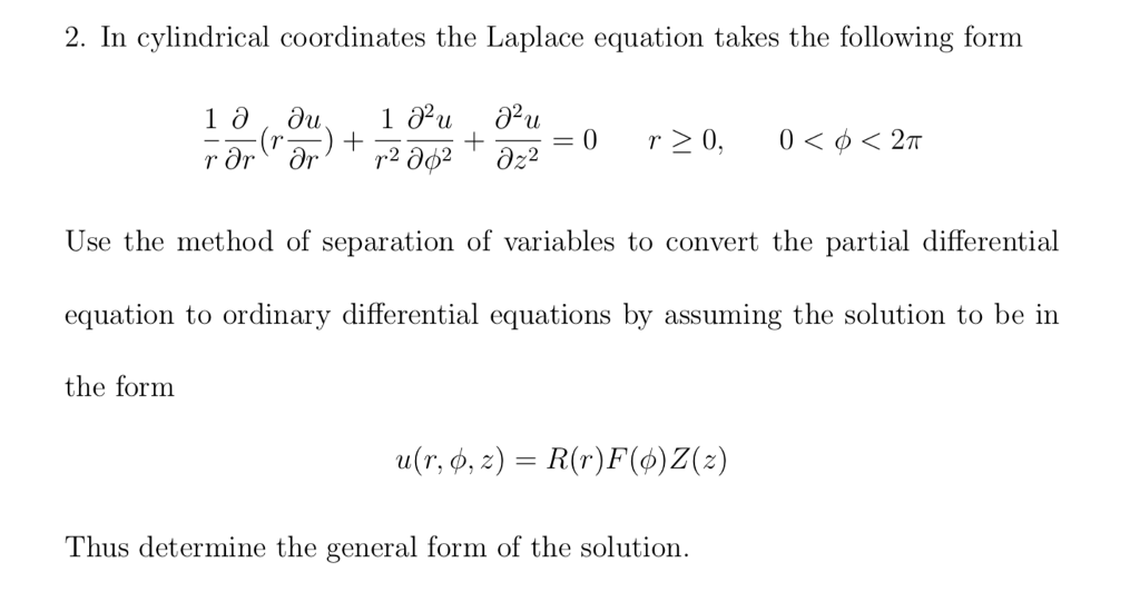 Solved 2. In cylindrical coordinates the Laplace equation