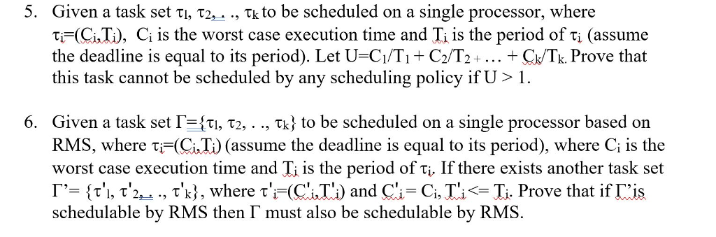 5. Given a task set ?, ?4, ., ?, to be scheduled on a | Chegg.com