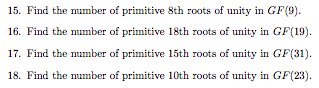 Solved 15. Find the number of primitive Sth roots of unity | Chegg.com