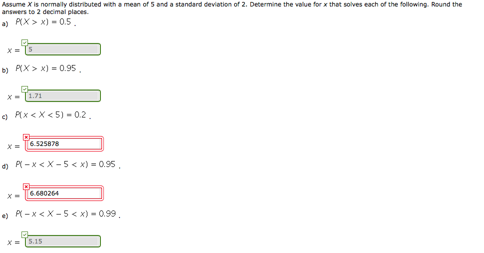 Solved Assume X is normally distributed with a mean of 5 and | Chegg.com