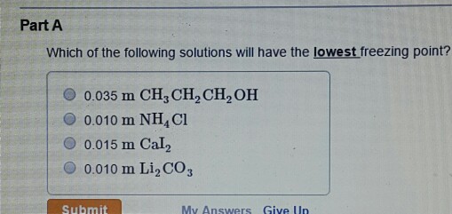 Solved: Which Of The Following Solutions Will Have The Low... | Chegg.com