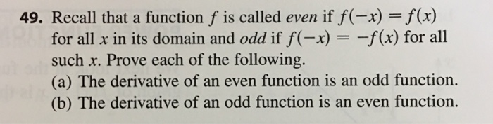 Solved Recall that a function f is called even if f(-x) = | Chegg.com