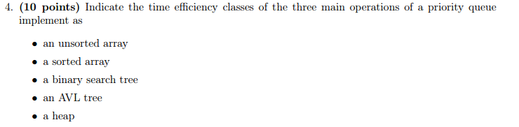 Solved Indicate the time efficiency classes of the three | Chegg.com