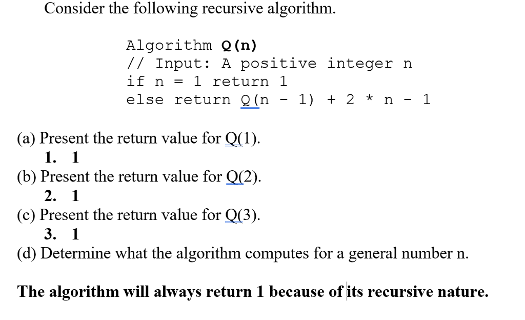 Solved Consider The Following Recursive Algorithm. Algorithm | Chegg.com