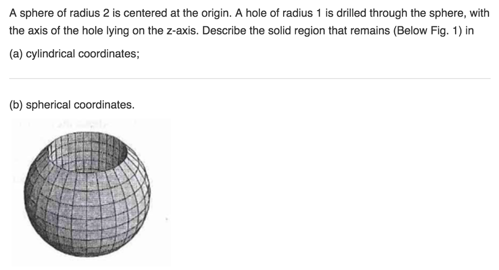 Solved A sphere of radius 2 is centered at the origin. A