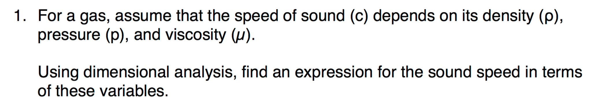 Solved For a gas, assume that the speed of sound (c) depends | Chegg.com