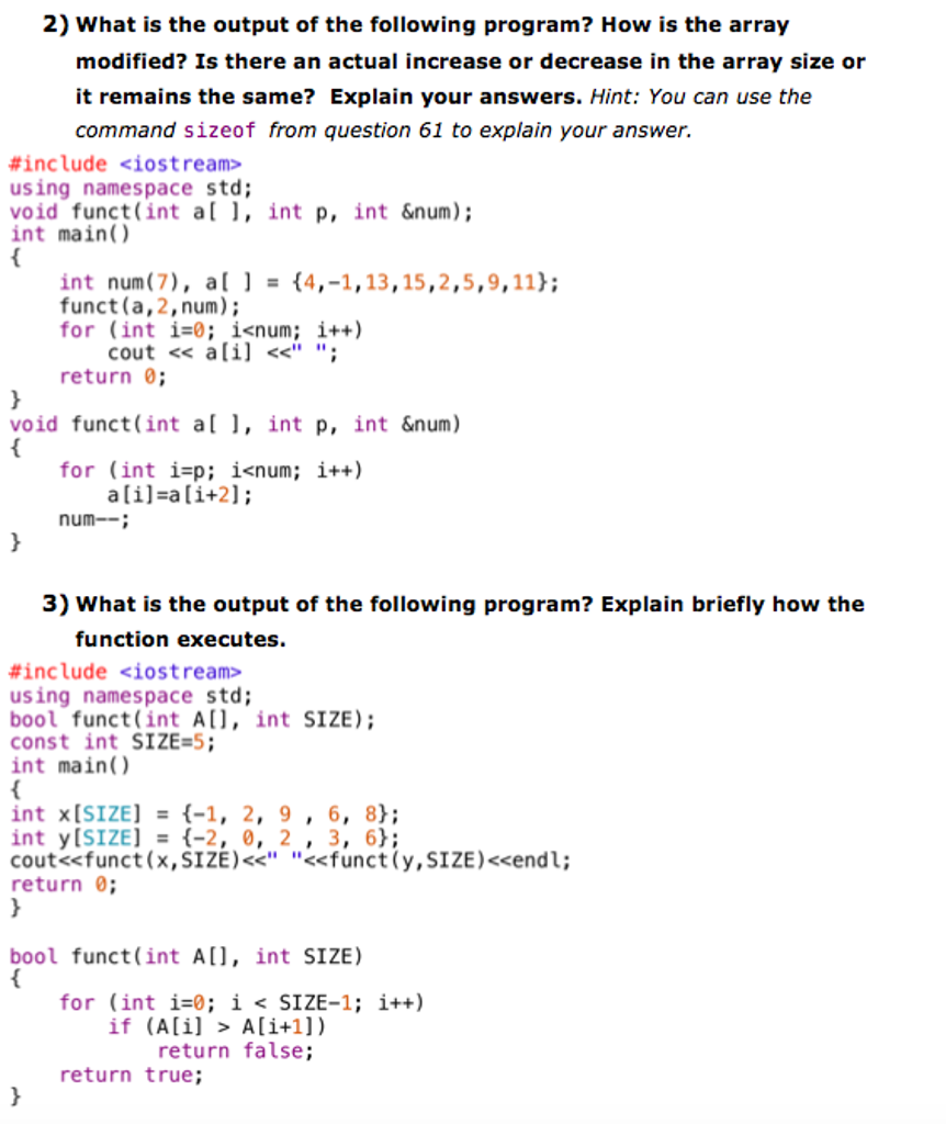 What is the output of the following program? How is | Chegg.com