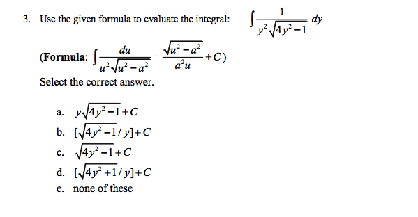Solved Use the given formula to evaluate the integral: | Chegg.com