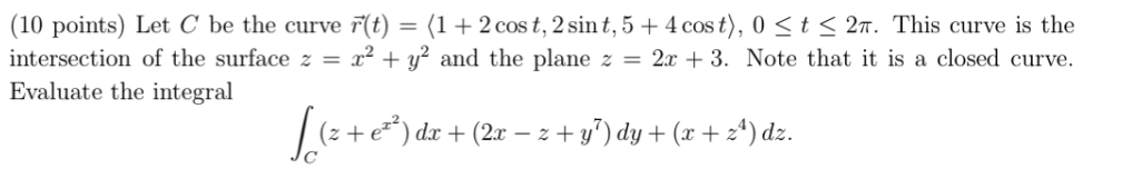 Solved Let C be the curve r vector (t) = (1 + 2 cos t, 2 sin | Chegg.com