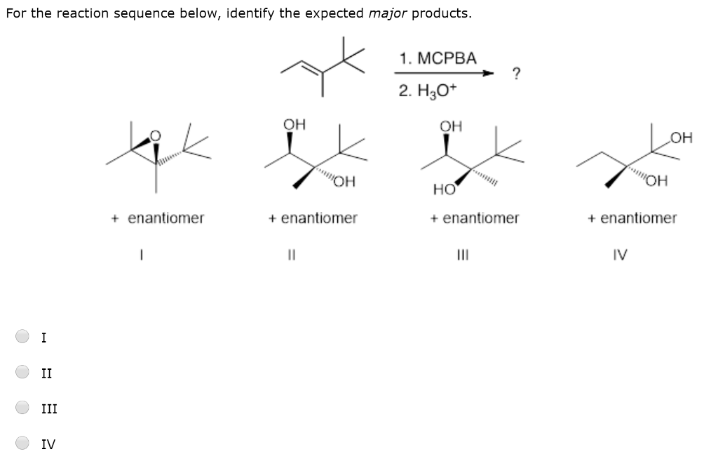 Solved Identify the expected major product of the following | Chegg.com