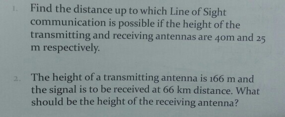 Solved Find the distance up to which Line of Sight | Chegg.com