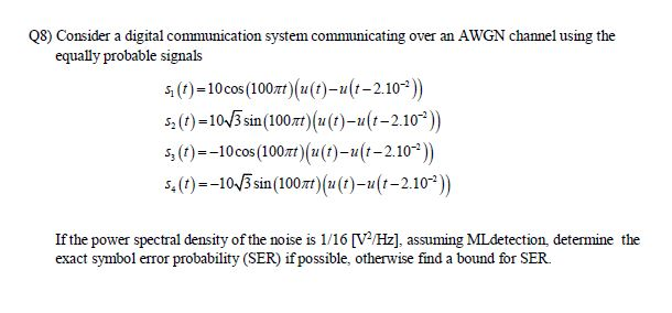 Q8) Consider a digital communication system | Chegg.com