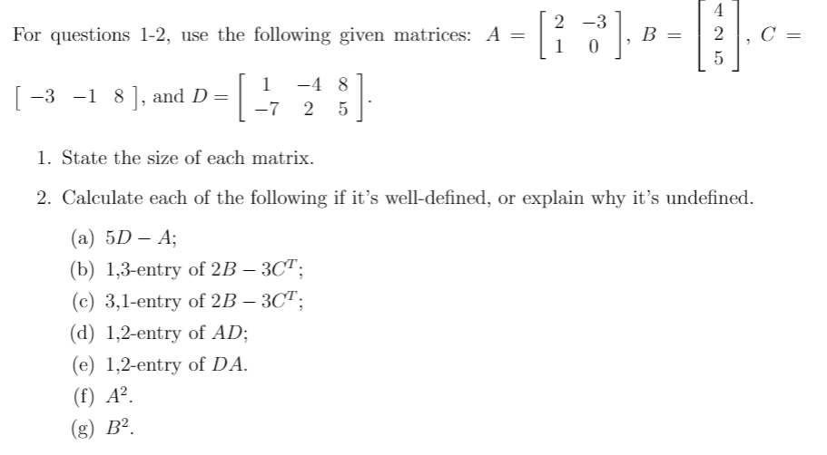 Solved For questions 1-2, use the following given matrices: | Chegg.com