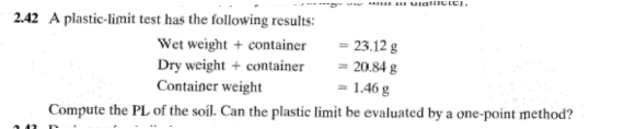 Solved A plastic-limit test has the following results: Wet | Chegg.com