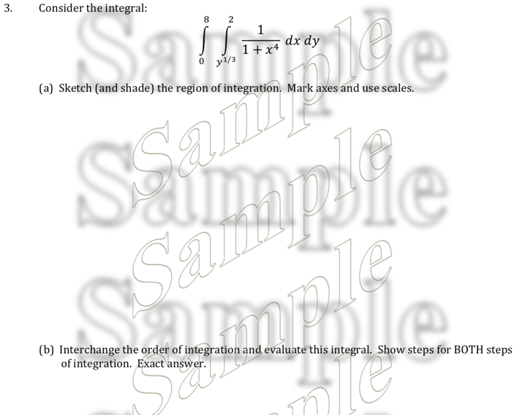 Solved 3 Consider the integral: ^ dx dy 1 +x4 0 v1/3 oy (a) | Chegg.com