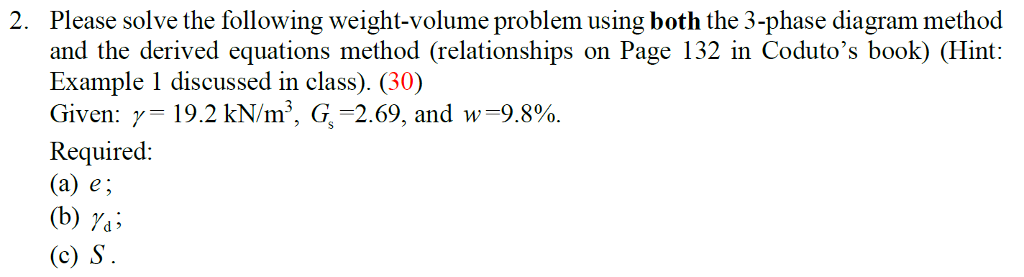 Solved 2. Please solve the following weight-volume problem | Chegg.com