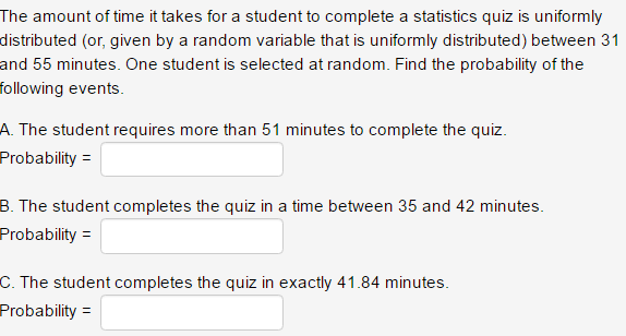Solved The amount of time it takes for a student to complete | Chegg.com