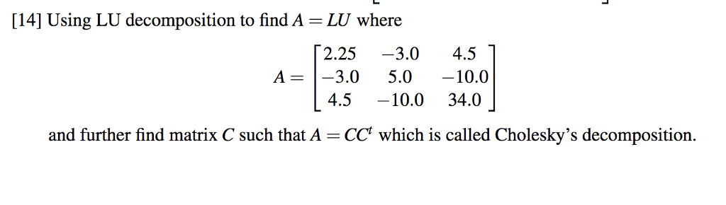 Solved [14] Using LU decomposition to find A = LU where 2.25 | Chegg.com
