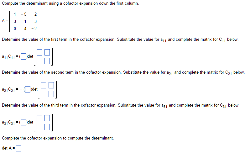 Solved Compute The Determinant Using A Cofactor Expansion | Chegg.com