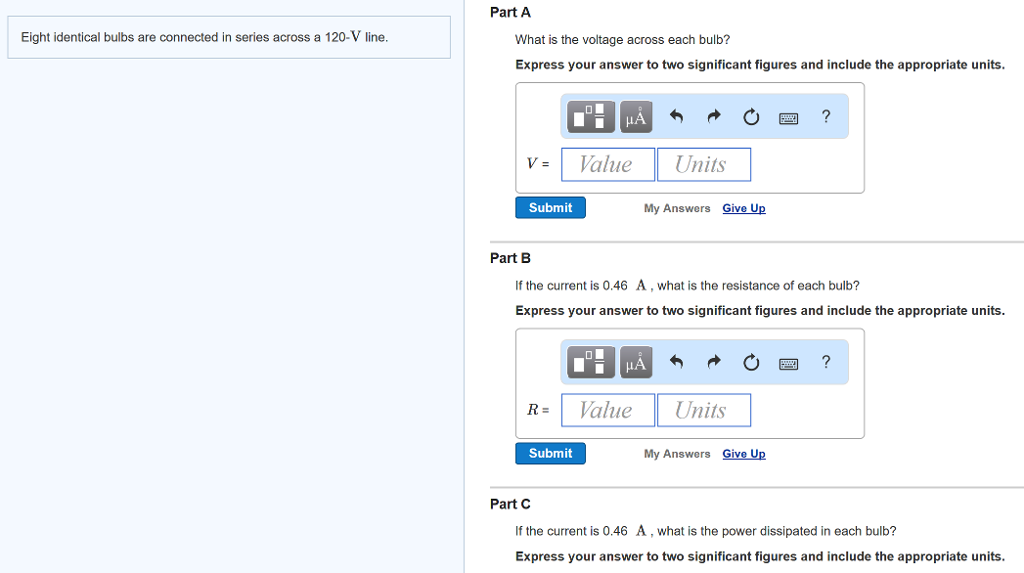 Solved Eight identical bulbs are connected in series across